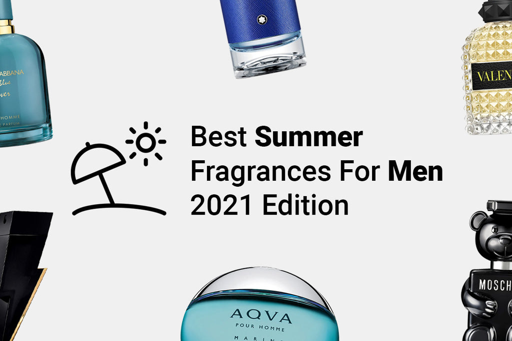 Best Summer Fragrances For Men - 2021 Edition